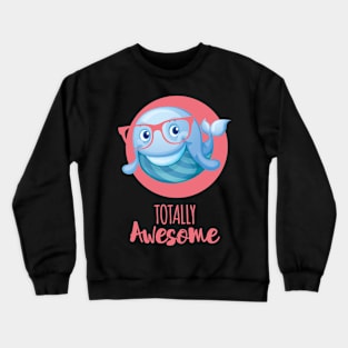 Totally Awesome Wal Crewneck Sweatshirt